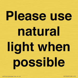 Please use natural light when possible